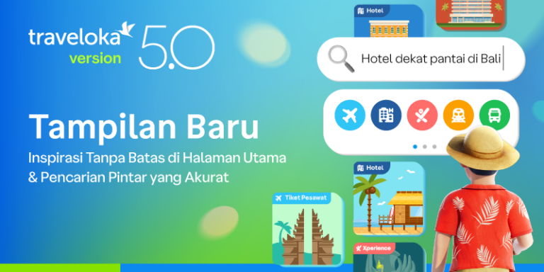 Traveloka 5.0: Menghadirkan Liburan Tak Terbatas dengan Fitur Terbaru